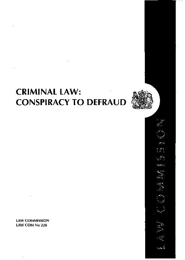 CRIMINAL LAW: CONSPIRACY TO DEFRAUD LAW COMMISSION LAW COM No 228 
...