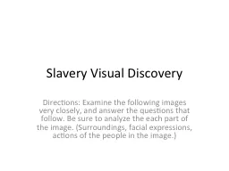 Slavery Visual Discovery
