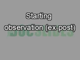 Starting observation (ex-post)