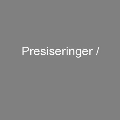 Presiseringer /