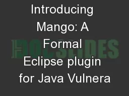 Introducing Mango: A Formal Eclipse plugin for Java Vulnera
