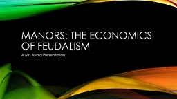 Manors: The Economics of Feudalism