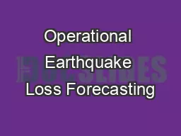 Operational Earthquake Loss Forecasting