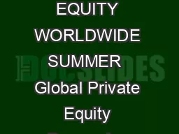 A UNIQUE PERSPECTIVE ON THE ISSUES AND OPPORTUNITIES FACING INVESTORS IN PRIVATE EQUITY WORLDWIDE SUMMER  Global Private Equity Barometer SUMMER  Coller Capitals Global Private Equity Barometer Coller