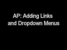 AP: Adding Links and Dropdown Menus