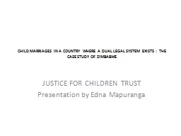 CHILD MARRIAGES IN A COUNTRY WHERE A DUAL LEGAL SYSTEM EXIS