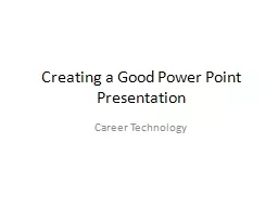 Creating a Good Power Point