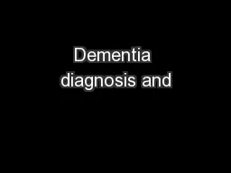 Dementia diagnosis and