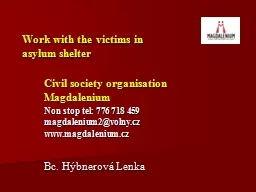 Work with the victims in  asylum shelter