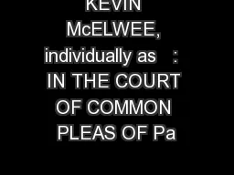 KEVIN McELWEE, individually as   :  IN THE COURT OF COMMON PLEAS OF Pa
