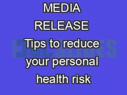 MEDIA RELEASE Tips to reduce your personal health risk