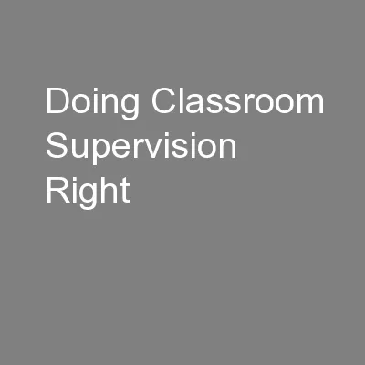 Doing Classroom Supervision Right