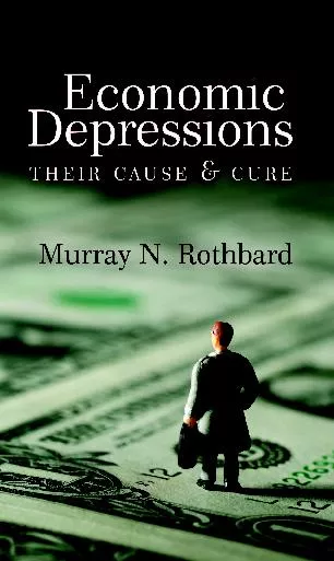 EconomicDepressions:Their Cause and Cure