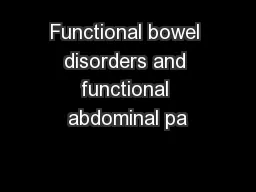 Functional bowel disorders and functional abdominal pa