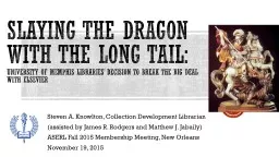 Slaying the Dragon with the Long Tail: