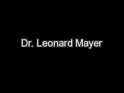 Dr. Leonard Mayer