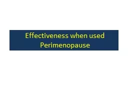 Effectiveness when used