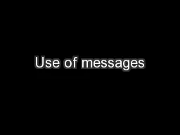 Use of messages