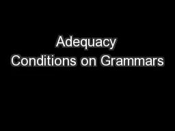 Adequacy Conditions on Grammars
