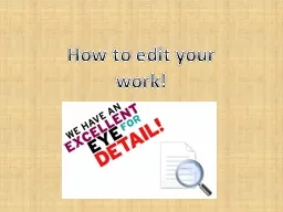 How to edit your work!