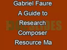 Gabriel Faure A Guide to Research Composer Resource Ma