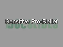 Sensitive Pro-Relief™