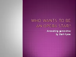 Who Wants to be an Opera Star?