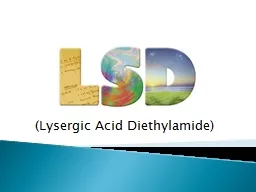 (Lysergic Acid Diethylamide)