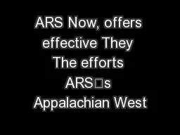 ARS Now, offers effective They The efforts ARS’s Appalachian West