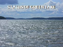 STATUS OF GREEN LAKE