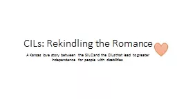 CILs: Rekindling the Romance