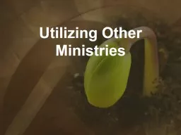 Utilizing Other Ministries