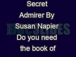 Secret Admirer By Susan Napier Do you need the book of