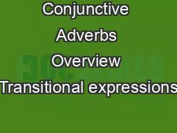Conjunctive Adverbs Overview Transitional expressions