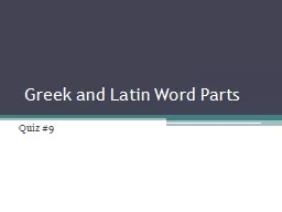 Greek and Latin Word Parts 9