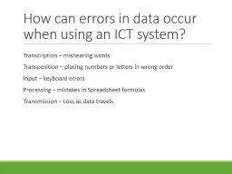 How can errors in data occur when using an ICT system?