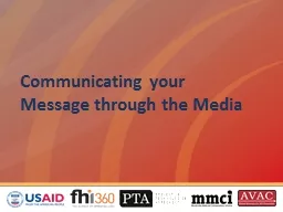Communicating your Message through the Media