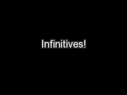 Infinitives!