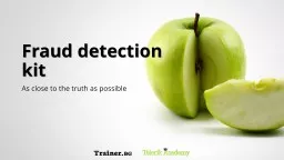 Fraud detection kit