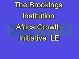 The Brookings Institution Africa Growth Initiative  LE