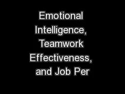 Emotional Intelligence, Teamwork Effectiveness, and Job Per