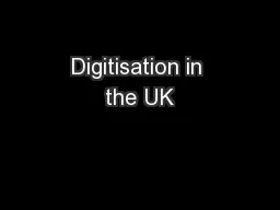 Digitisation in the UK