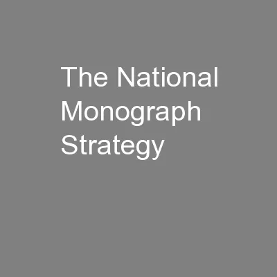 The National Monograph Strategy