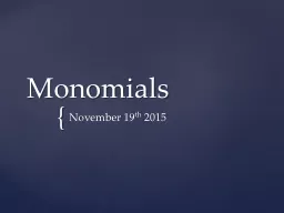 Monomials