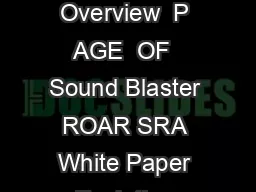 Sound Blaster Roar SRA White Paper  Evolution Concept and Tech Overview  P AGE  OF  Sound Blaster ROAR SRA White Paper Evolution Concept and Technology Overview Version 