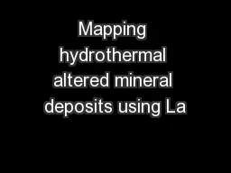 Mapping hydrothermal altered mineral deposits using La
