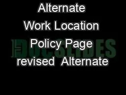 Alternate Work Location Policy Page revised  Alternate