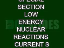 SPECIAL SECTION LOW ENERGY NUCLEAR REACTIONS CURRENT S