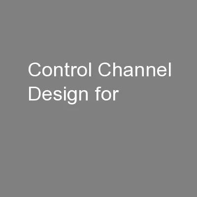 Control Channel Design for
