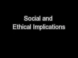 Social and Ethical Implications